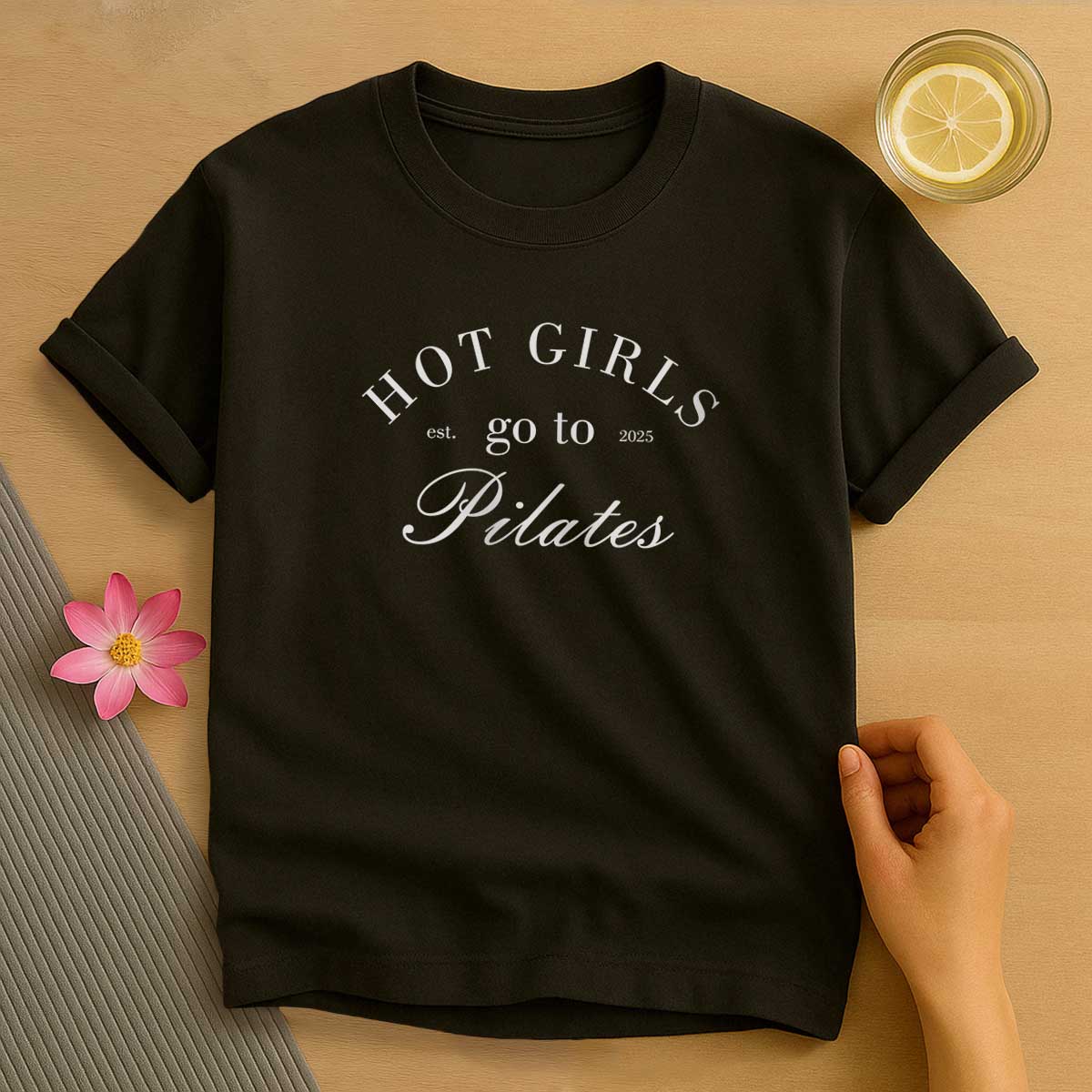 Hot Girl Go To Pilates T-Shirt