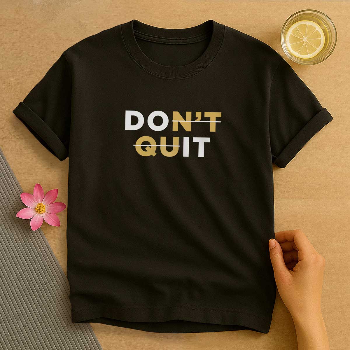 Don't Quit T-Shirt