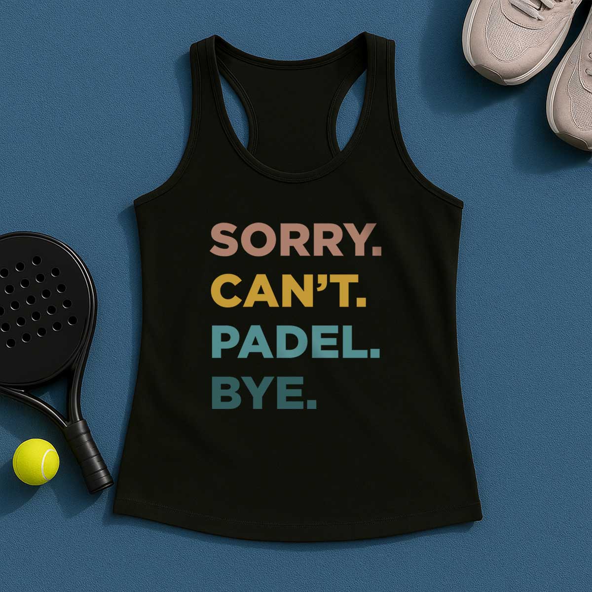 Sorry Can't Padel Bye Tank Top