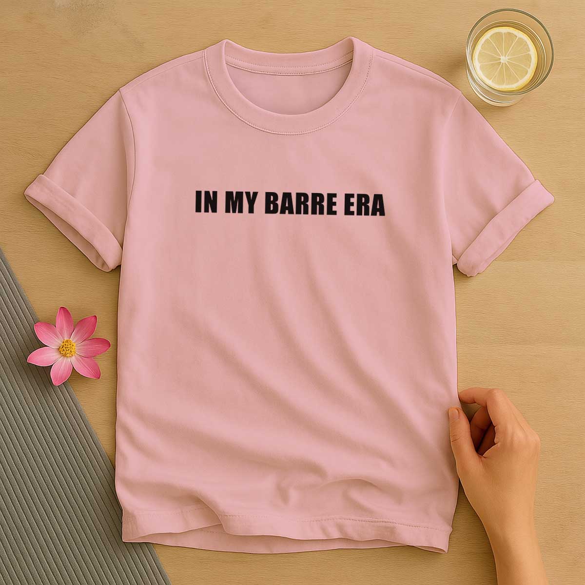 In My Barre Era T-Shirt
