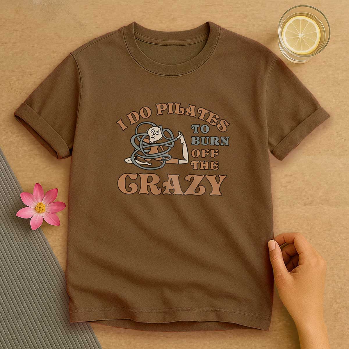 I Do Pilates T-Shirt
