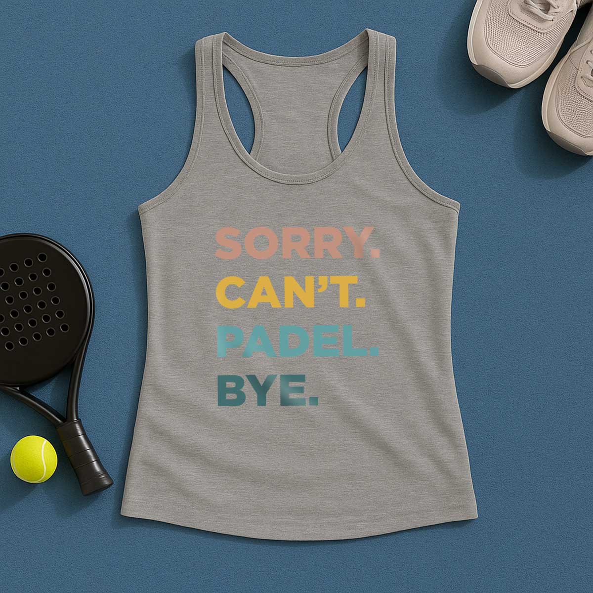 Sorry Can't Padel Bye Tank Top