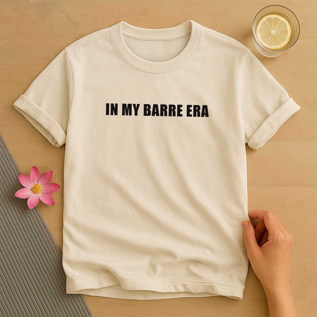 In My Barre Era T-Shirt