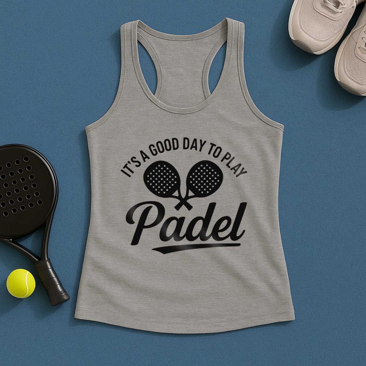 Its a Good Day To Play Padel Tank Top