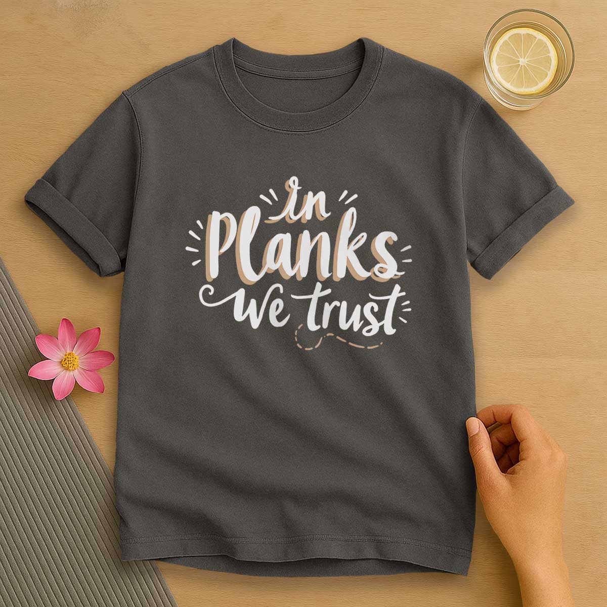 In Planks We Trust T-Shirt