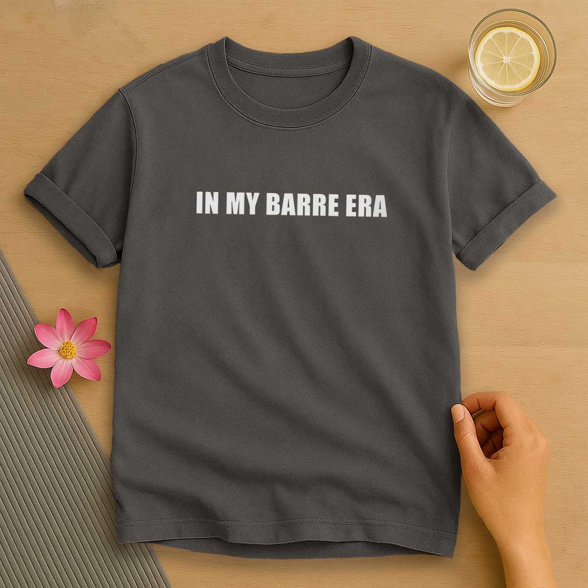 In My Barre Era T-Shirt