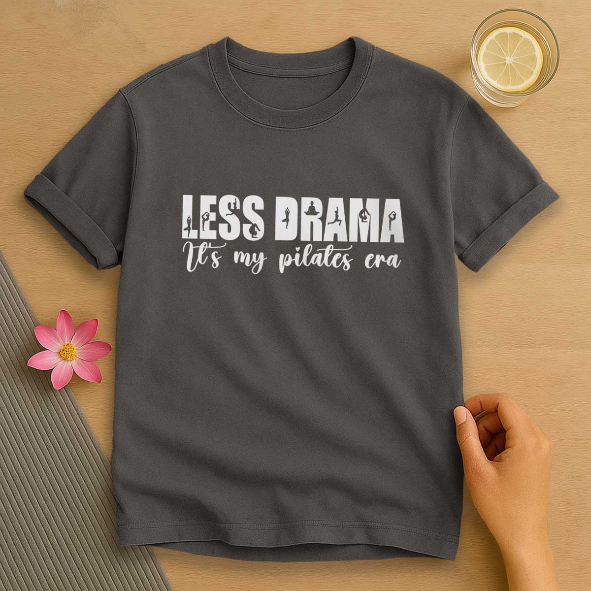 Less Drama T-Shirt