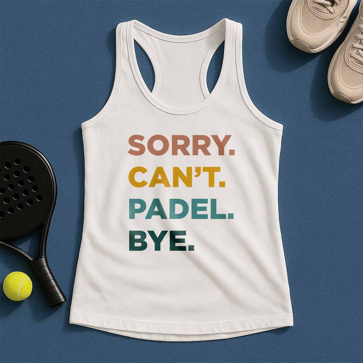 Sorry Can't Padel Bye Tank Top