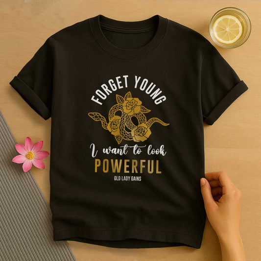 Forget Young T-Shirt