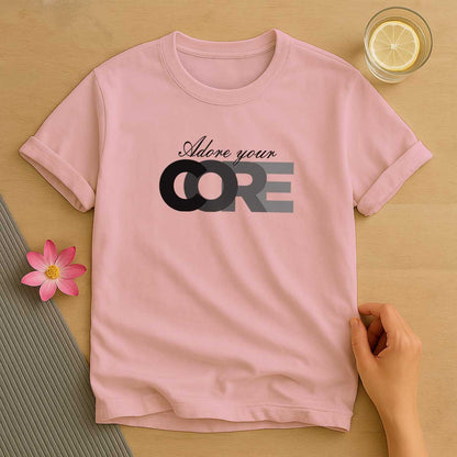 Adore Your Core T-Shirt