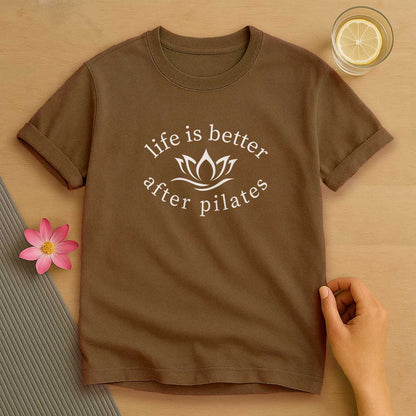 Life is Better After Pilates T-Shirt