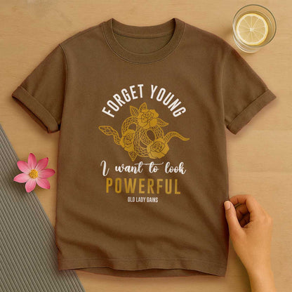 Forget Young T-Shirt