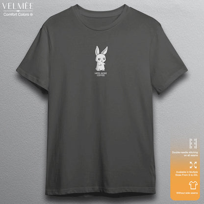 I Need More Coffee T-Shirt