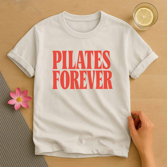 Pilates Forever T-Shirt